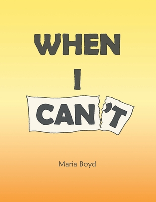 When I Can't - Boyd, Maria