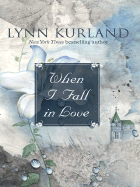 When I Fall in Love - Kurland, Lynn