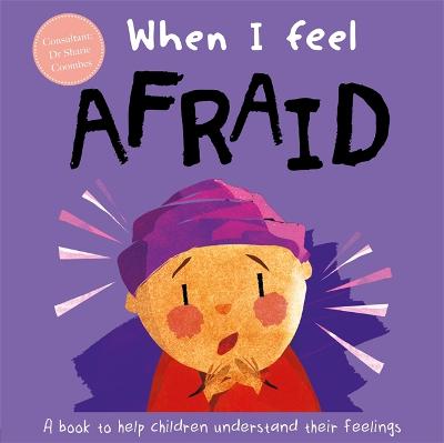 When I Feel Afraid - Coombes, Sharie, Dr.