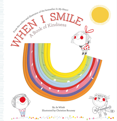 When I Smile: A Book of Kindness - Witek, Jo