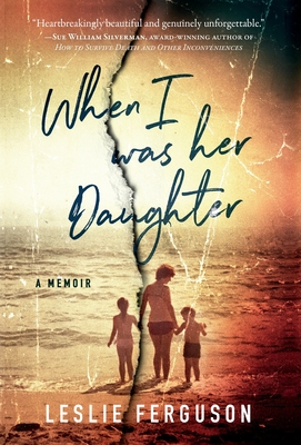 When I Was Her Daughter - Ferguson, Leslie