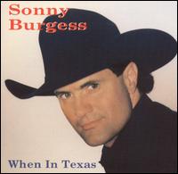 When in Texas - Sonny Burgess