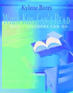 When Kids Can't Read-What Teachers Can Do: A Guide for Teachers 6-12