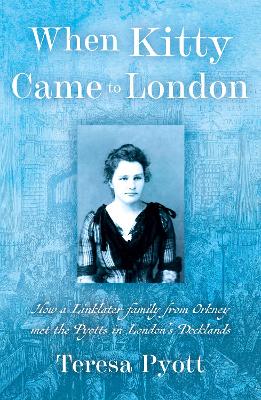 When Kitty Came To London - Pyott, Teresa