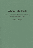 When Life Ends: Legal Overviews, Medicolegal Forms, and Hospital Policies