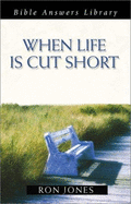 When Life is Cut Short - Jones, Ron