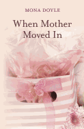 When Mother Moved in