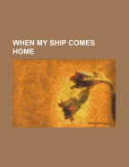 When My Ship Comes Home