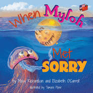 When Myloh Met Sorry (Book 1) English and Chinese