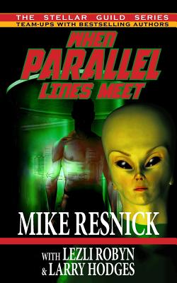 When Parallel Lines Meet - Resnick, Mike, and Robyn, Lezli, and Hodges, Larry