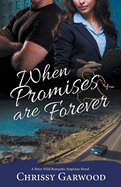When Promises Are Forever: A River Wild Romantic Suspense Novel