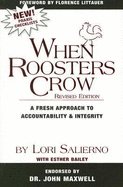When Roosters Crow: A Fresh Approach to Accountability & Integrity