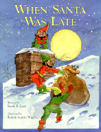 When Santa Was Late - Leet, Frank R
