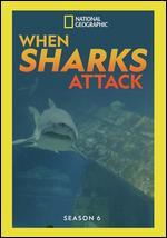 When Sharks Attack: Season 6