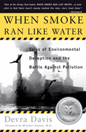 When Smoke Ran Like Water: Tales of Environmental Deception and the Battle Against Pollution