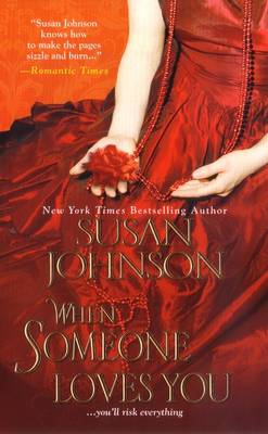 When Someone Loves You - Johnson, Susan