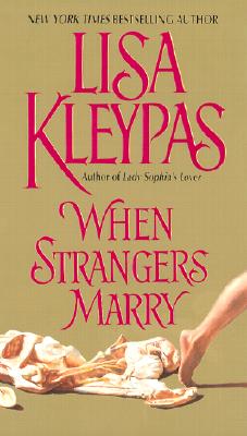 When Strangers Marry - Kleypas, Lisa