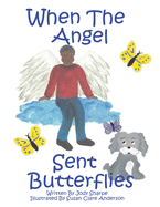 When The Angel Sent Butterflies