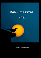 When the Crow Flies