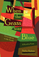 When the Grass Was Blue: Growing Up in the South