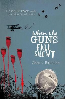 When the Guns Fall Silent - Riordan, James