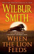 When the Lion Feeds: A Courtney Family Novel