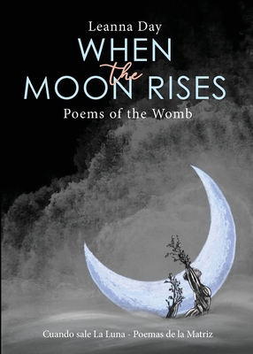 When the Moon Rises - Day, Leanna