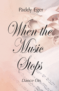 When the Music Stops: Dance On