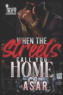 When The Streets Call You Home: An Urban Drama