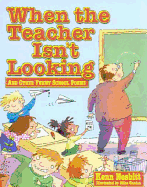 When the Teacher Isn't Looking: And Other Funny School Poems. Kenn Nesbitt - Nesbitt, Kenn
