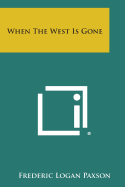 When the West Is Gone