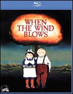 When the Wind Blows [Blu-ray] - Jimmy T. Murakami