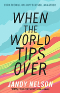 When the World Tips Over: Amazon Editors' #1 Teen and YA Pick