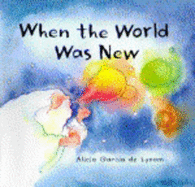 When the World Was New