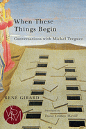 When These Things Begin: Conversations with Michel Treguer