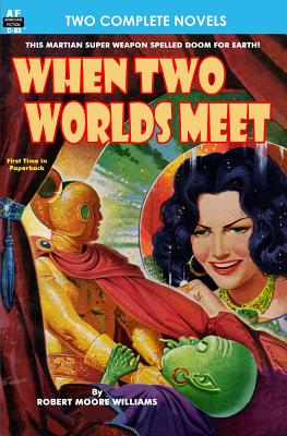 When Two Worlds Meet & The Man Who Had No Brains - Sutton, Jeff, and Williams, Robert Moore