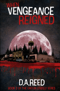 When Vengeance Reigned