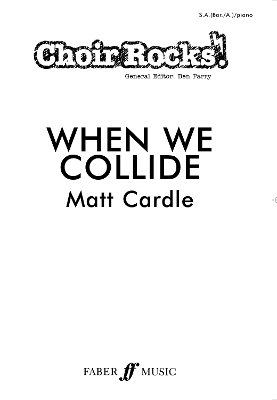 When We Collide: SA (Bar/A) - Cardle, Matt, and Parry, Ben