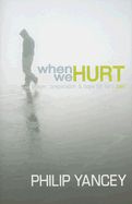 When We Hurt: Prayer, Preparation, & Hope for Life's Pain