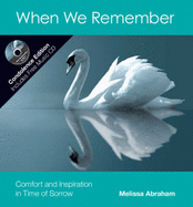 When We Remember: Comfort and Inspiration in Time of Sorrow