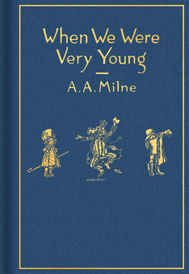 When We Were Very Young: Classic Gift Edition - Milne, A A
