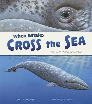 When Whales Cross the Sea: The Gray Whale Migration - Katz Cooper, Sharon