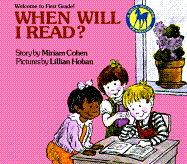 When Will I Read? - Cohen, Miriam