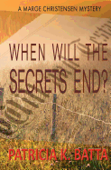 When Will the Secrets End?