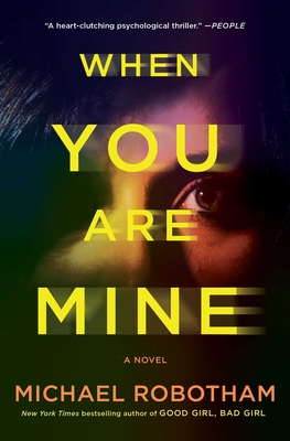 When You Are Mine - Robotham, Michael