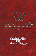 When You Graduate Revised - Allen, Charles L
