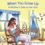 When You Grow Up: A Mother's Ode to Her Son