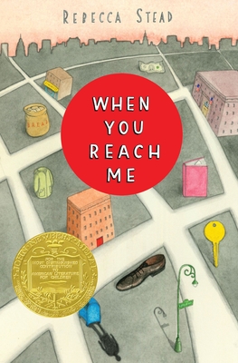 When You Reach Me: (Newbery Medal Winner) - Stead, Rebecca