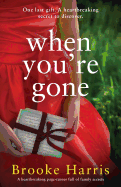 When You're Gone: A Heartbreaking Page Turner Full of Family Secrets