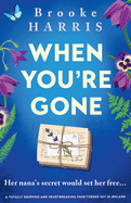 When You're Gone: A totally gripping and heartbreaking page-turner set in Ireland
